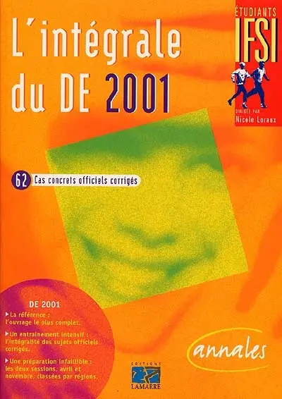 L'intégrale du DE 2001 : 62 cas concrets officiels corrigés