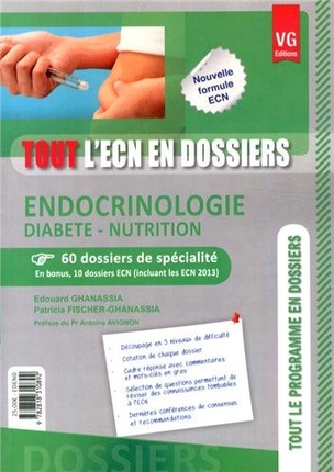 Endocrinologie, diabète, nutrition : 60 dossiers de spécialité : en bonus, 10 dossiers ECN (incluant les ECN 2013)