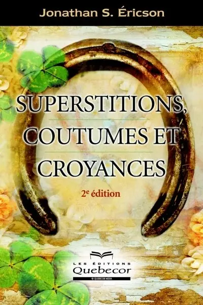 Superstitions, coutumes et croyances