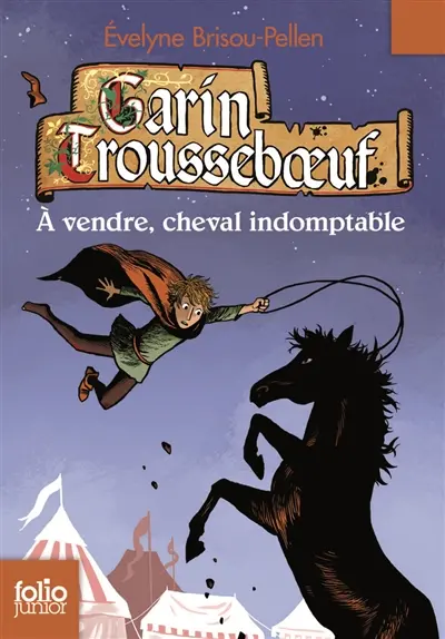 Garin Trousseboeuf. Vol. 8. A vendre, cheval indomptable