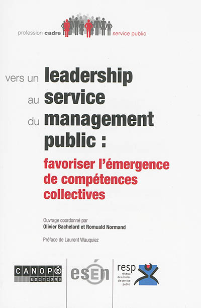 Vers un leadership au service du management public : favoriser l'émergence de compétences collectives