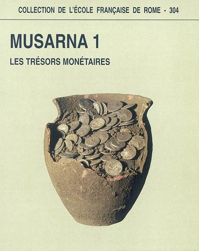 Musarna. Vol. 1. Les trésors monétaires