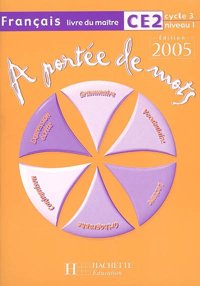 A portée de mots, français CE2 cycle 3 niveau 1 : livre du maître