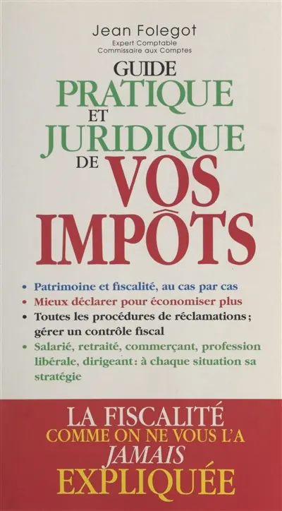 Guide pratique et juridique de vos impôts