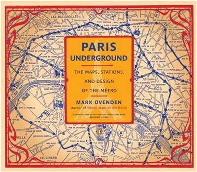 Paris underground : The Maps, Stations and Design of the Metro