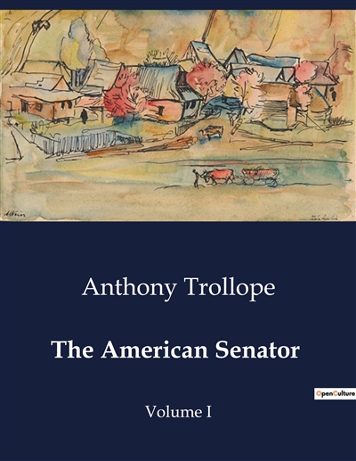 The American Senator : Volume I