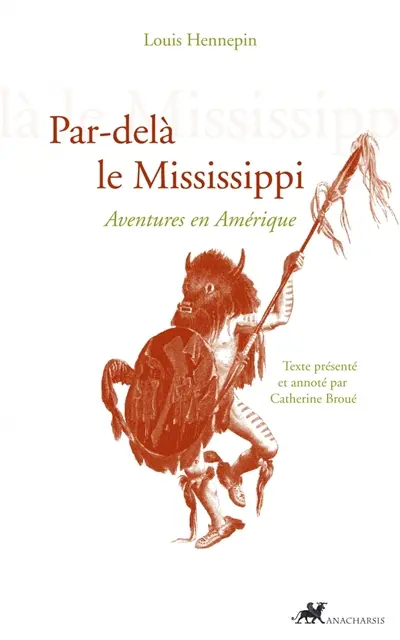 Par-delà le Mississippi : aventures en Amérique