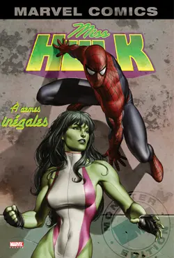 Miss Hulk. Vol. 1. A armes inégales