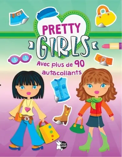 Pretty girls : album vert : avec plus de 90 autocollants