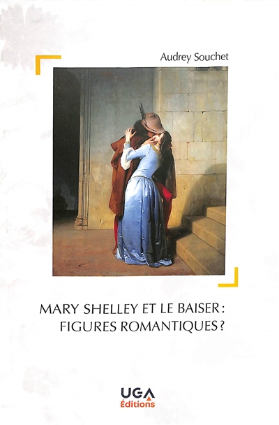Mary Shelley et le baiser : figures romantiques ?