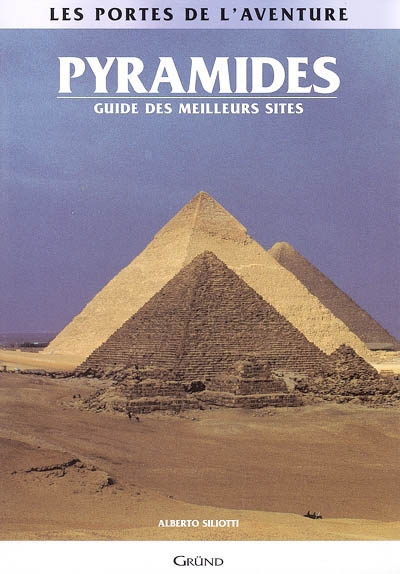 Pyramides : guide des meilleurs sites