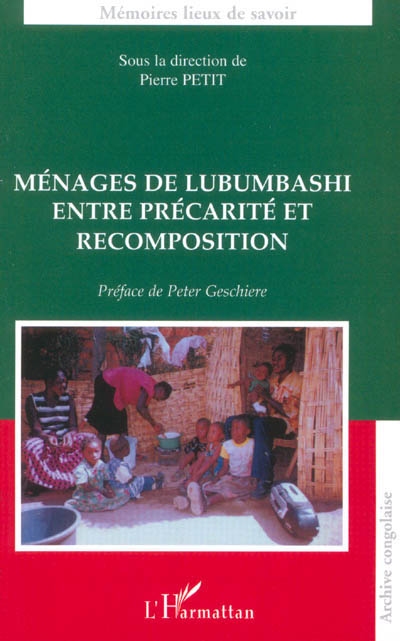 Ménages de Lubumbashi entre précarité et recomposition