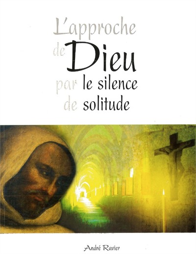 L'approche de Dieu par le silence de solitude
