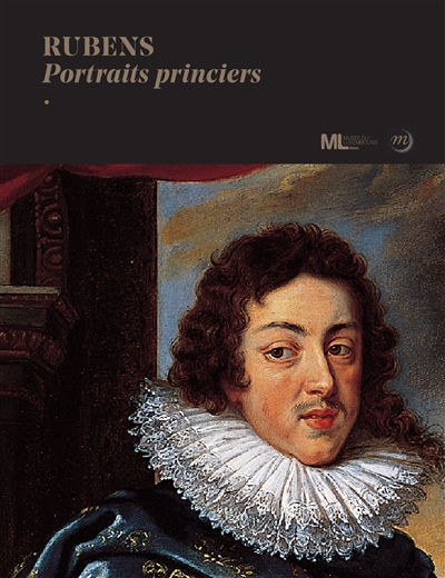 Rubens : portraits princiers