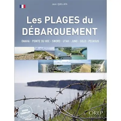 Les plages du débarquement : Omaha, pointe du Hoc, Sword, Utah, Juno, Gold, Pegasus