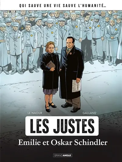 Les Justes. Emilie et Oskar Schindler