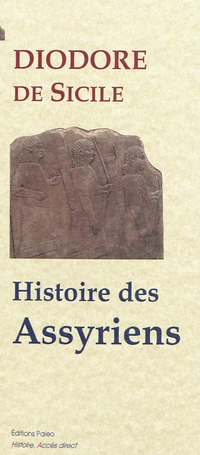 Bibliothèque historique. Vol. 2. Histoire des Assyriens