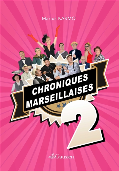 Chroniques marseillaises. Vol. 2