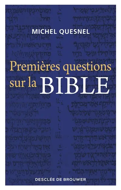 Premières questions sur la Bible