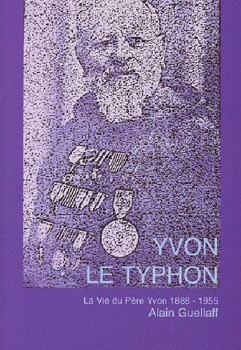 Yvon le typhon : la vie du père Yvon (1888-1955)