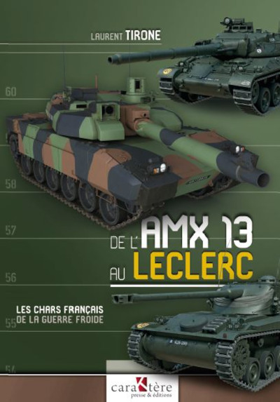 De l'AMX 13 au Leclerc : les chars français de la guerre froide