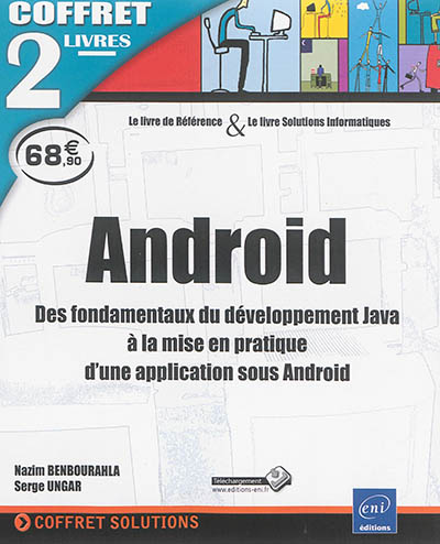 Android : des fondamentaux du développement Java à la mise en pratique d'une application sous Android