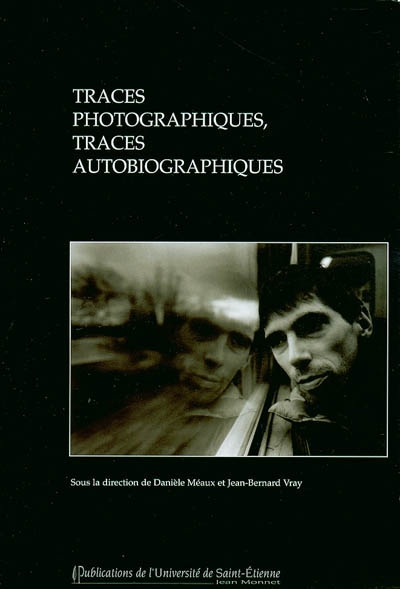 Traces photographiques, traces autobiographiques