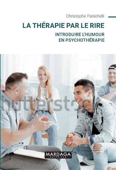 La thérapie par le rire : introduire l'humour en psychothérapie