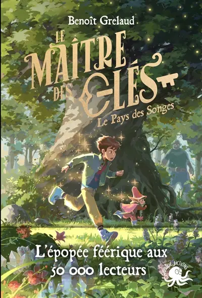 Le maître des clés. Vol. 1. Le pays des songes