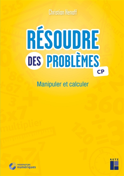 Résoudre des problèmes - Manipuler et calculer - CP *