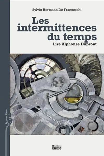 Les intermittences du temps : lire Alphonse Dupront