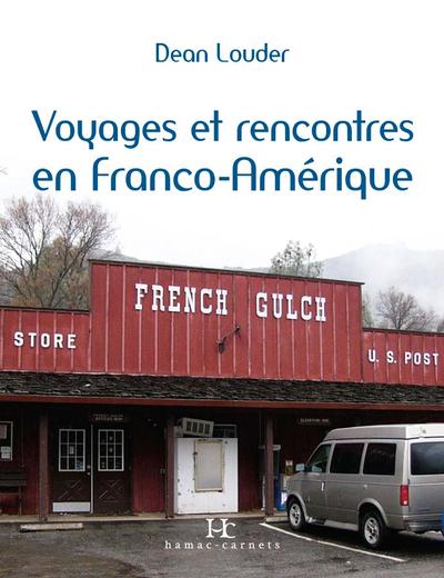 Voyages et rencontres en Franco-Amérique