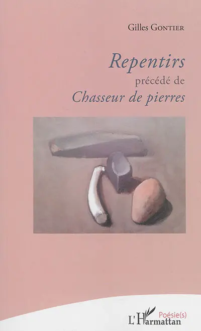 Repentirs. Chasseur de pierres
