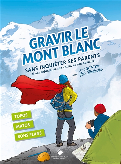 Gravir le Mont-Blanc sans inquiéter ses parents