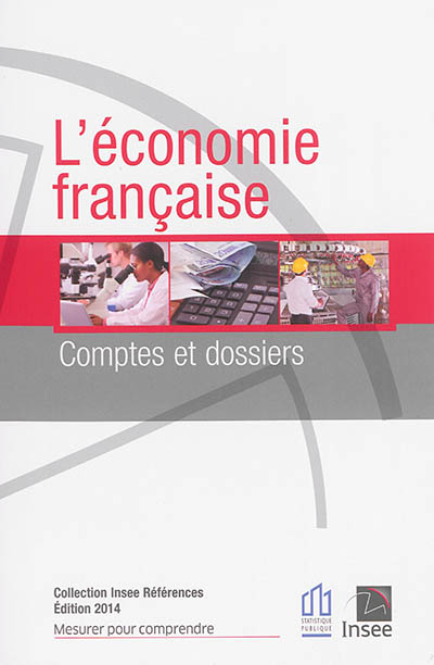 L'économie française : comptes et dossiers : rapport sur les comptes de la nation 2013