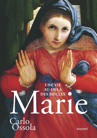 Marie : une vie au-delà des siècles