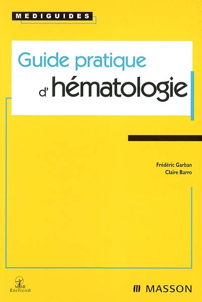Guide pratique d'hématologie
