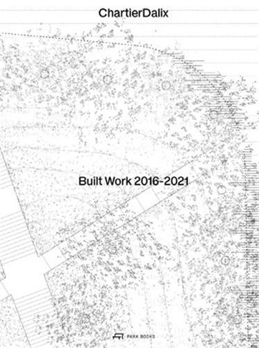 Chartier-Dalix : built work 2016-2021