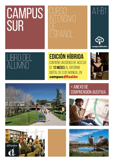 Campus sur, curso intensivo de espanol, A1-B1 : libro del alumno : edicion hibrida