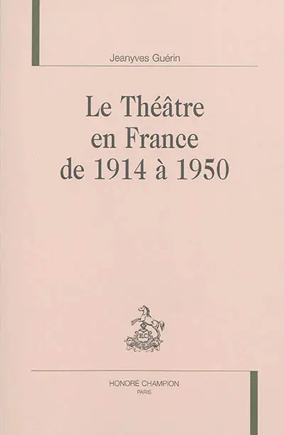 Le théâtre en France de 1914 à 1950