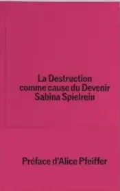 La destruction comme cause de devenir