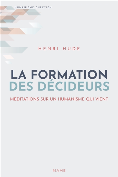 la formation des décideurs : méditations sur un humanisme qui vient