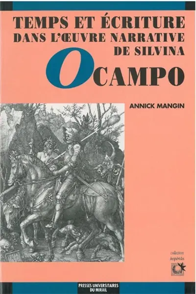 Temps et écriture dans l'oeuvre narrative de Silvina Ocampo