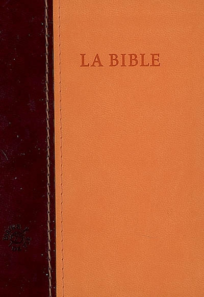La Bible : Ancien Testament avec les livres deutérocanoniques et Nouveau Testament