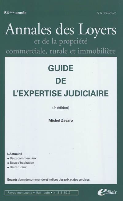 Annales des loyers et de la propriété commerciale, rurale et immobilière, n° 5-6 (2012). Guide de l'expertise judiciaire