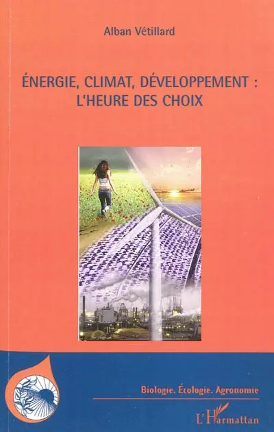 Energie, climat, développement, l'heure des choix