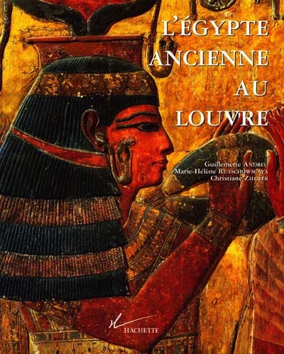 L'Egypte ancienne au Louvre