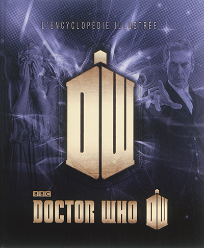 Doctor Who : l'encyclopédie illustrée