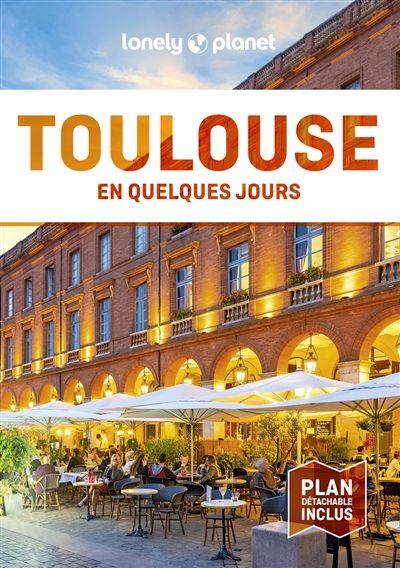 Toulouse en quelques jours