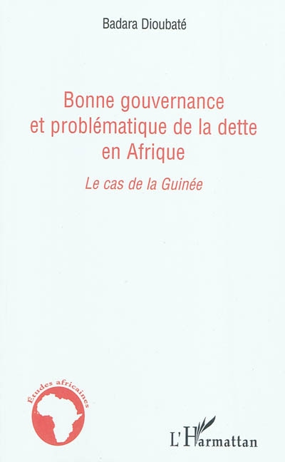 Bonne gouvernance et problématique de la dette en Afrique : le cas de la Guinée